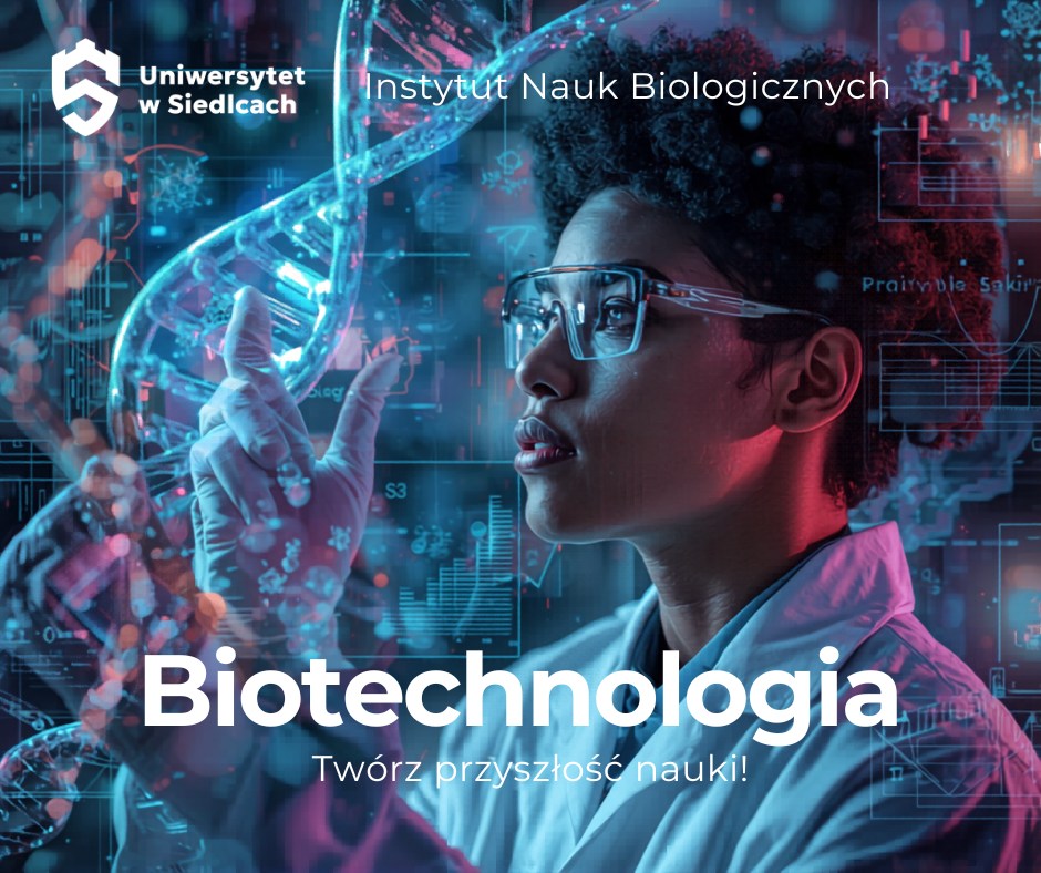 Biotechnologia – nowość w ofercie Uniwersytetu w Siedlcach!