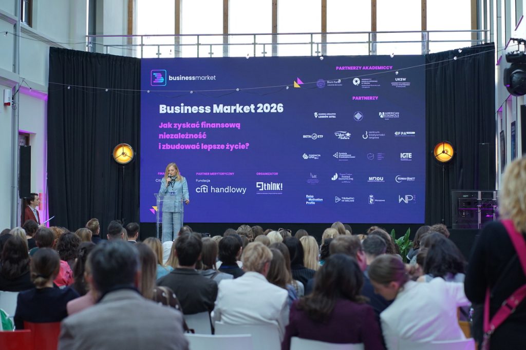 VI edycja Business Market 2026. O finansowej niezależności, przedsiębiorczości i budowaniu własnej drogi zawodowej